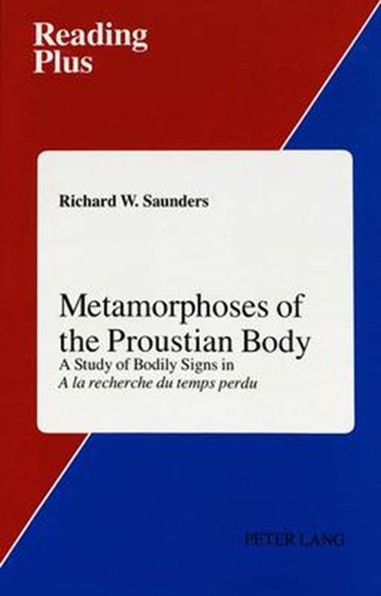 Metamorphoses of the Proustian Body