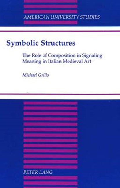 Symbolic Structures, GRILLO,  Michael - Gebonden - 9780820422688
