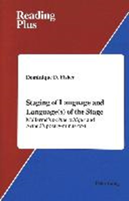 Staging of Language and Language(s) of the Stage, Dominique D. Fisher - Gebonden - 9780820422985