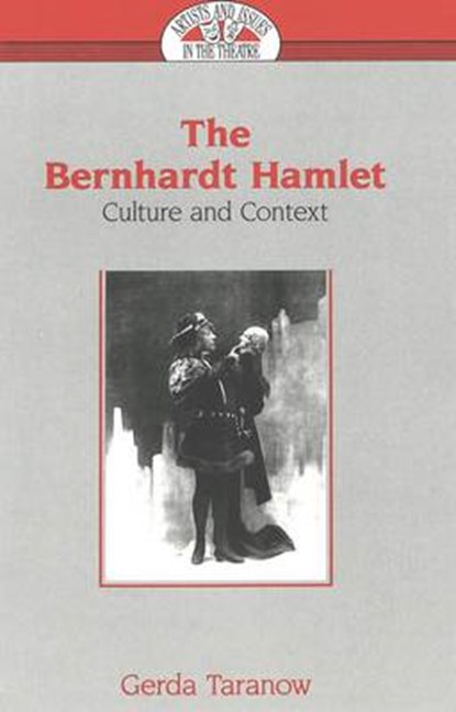 The Bernhardt Hamlet, TARANOW,  Gerda - Gebonden - 9780820423357
