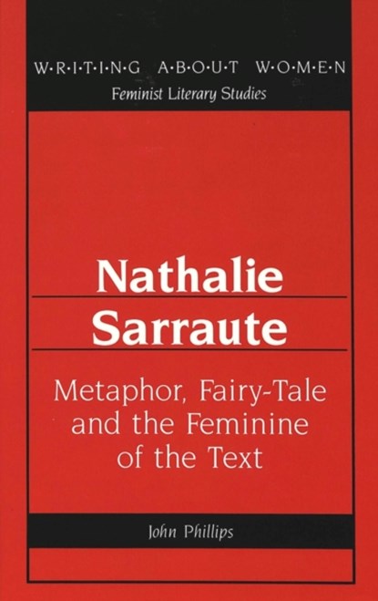 Nathalie Sarraute, John Phillips - Gebonden - 9780820423661
