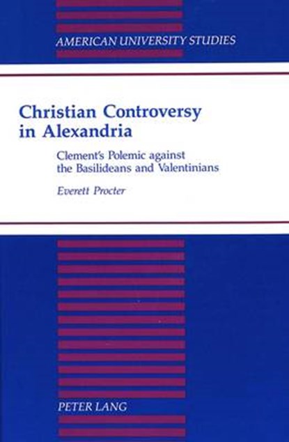 Christian Controversy in Alexandria, Everett Procter - Gebonden - 9780820423784