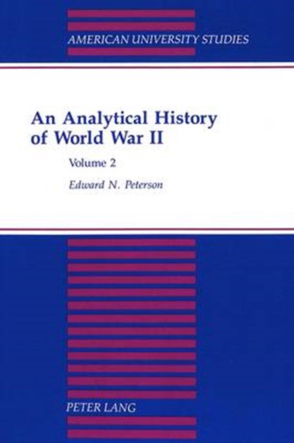 An Analytical History of World War II, Edward N Peterson - Paperback - 9780820423968
