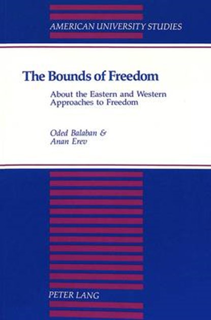 The Bounds of Freedom, Oded Balaban ; Anan Erev - Paperback - 9780820425146