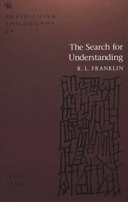 The Search for Understanding, R. L Franklin - Gebonden - 9780820427225