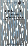 JJ Rabearivelo, Literature and Lingua Franca in Colonial Madagascar | Moradewun (university of California Davis) Adejunmobi | 