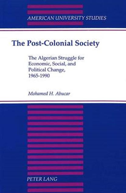 The Post-Colonial Society, Mohamed H Abucar - Paperback - 9780820428239