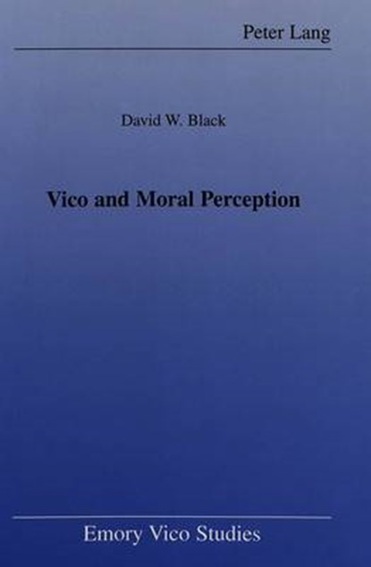 Vico and Moral Perception, David W. Black - Gebonden - 9780820428987