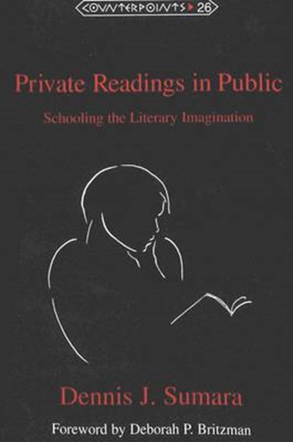 Private Readings in Public, Dennis J Sumara - Paperback - 9780820430287