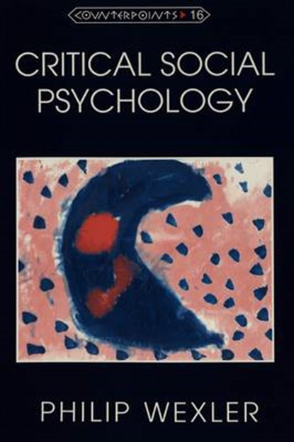 Critical Social Psychology, Philip Wexler - Paperback - 9780820431482