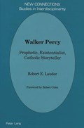 Walker Percy | Robert E Lauder | 