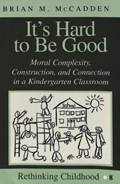 It's Hard to be Good | Brian M McCadden | 