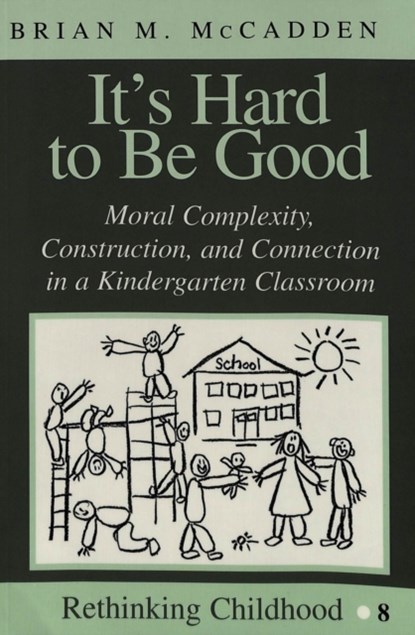 It's Hard to be Good, Brian M McCadden - Paperback - 9780820433806