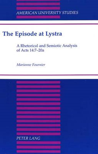 The Episode at Lystra, FOURNIER,  Marianne - Gebonden - 9780820433844