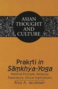 Prakrti in Samkhya-Yoga | Knut A Jacobsen | 