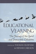 Educational Yearning | Oldenski, Brother Thomas ; Carlson, Dennis L. | 