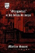 Gargantua et les Delits du Corps | Martine Sauret | 