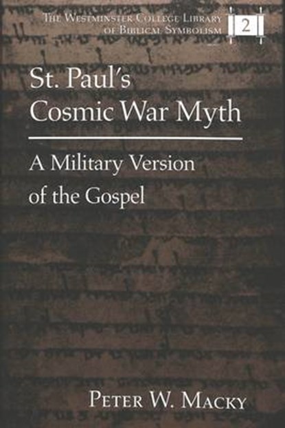 St. Paul's Cosmic War Myth, Peter W. Macky - Gebonden - 9780820438290