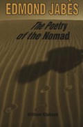Edmond Jabes the Poetry of the Nomad | William Kluback | 