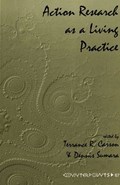 Action Research as a Living Practice | Dennis J. Sumara ; Terrance R. Carson | 