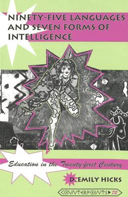 Ninety-five Languages and Seven Forms of Intelligence, D. Emily Hicks - Paperback - 9780820439099