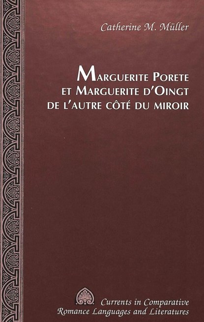 Marguerite Porete Et Marguerite d'oingt de l'autre Cote du Miroir, Catherine M. Meuller - Gebonden - 9780820440101