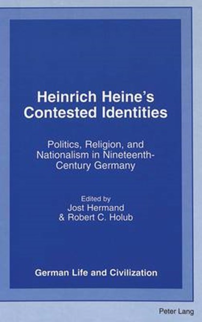Heinrich Heine's Contested Identities, Jost Hermand ; Robert C Holub - Gebonden - 9780820441054