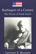 Harbingers of a Century | Lawrence E Hussman | 