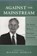 Against the Mainstream, George Gerbner - Paperback - 9780820441634