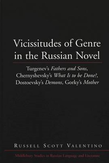 Vicissitudes of Genre in the Russian Novel, VALENTINO,  Russell Scott - Gebonden - 9780820449036