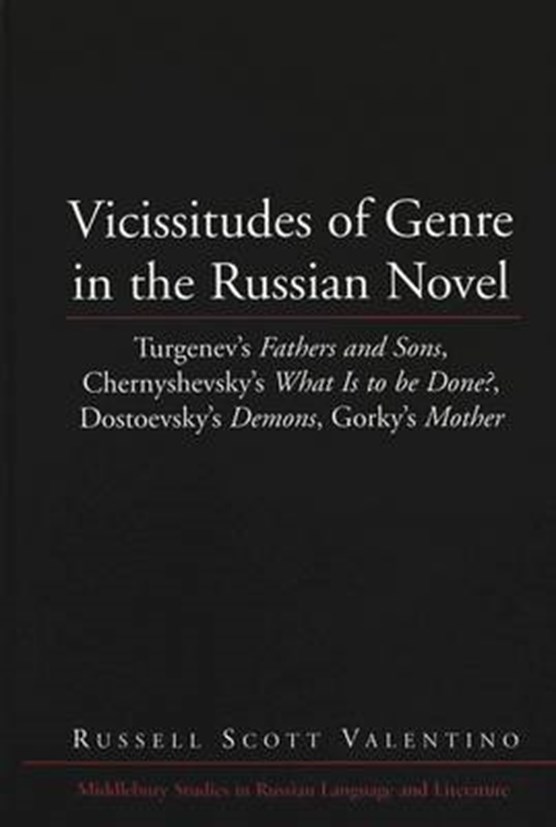 Vicissitudes of Genre in the Russian Novel