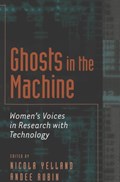 Ghosts in the Machine | Yelland, Nicola ; Rubin, Andree | 