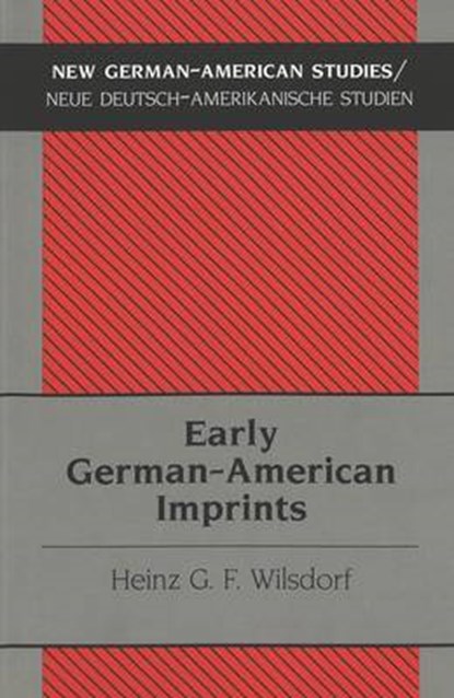 Early German-American Imprints, Heinz G. F Wilsdorf - Paperback - 9780820449128