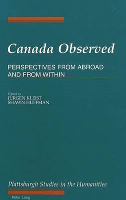 Canada Observed, KLEIST,  Juergen ; Huffman, Shawn - Gebonden - 9780820450223