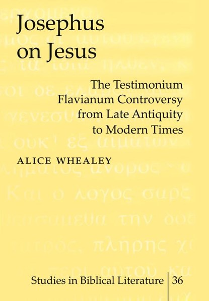 Josephus on Jesus, Alice Whealey - Gebonden - 9780820452418