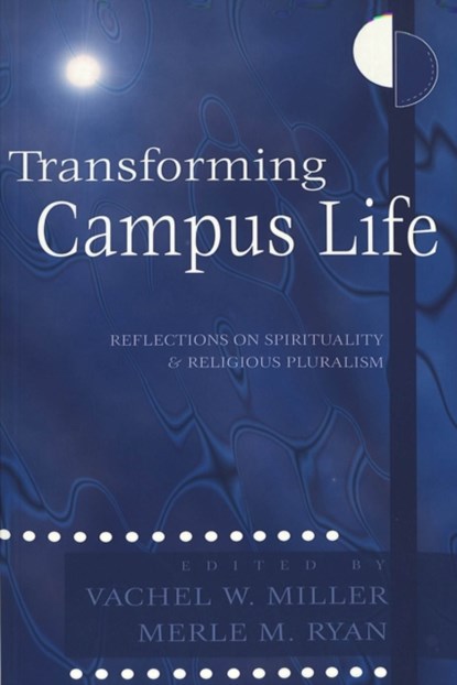 Transforming Campus Life, Vachel W. Miller ; Merle M. Ryan - Paperback - 9780820452531