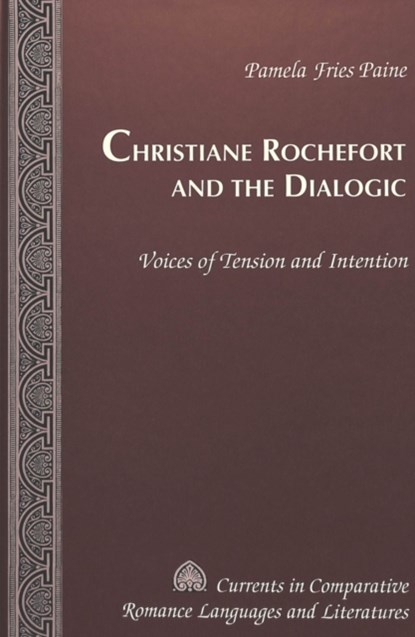 Christiane Rochefort and the Dialogic, Pamela Fries Paine - Gebonden - 9780820458274