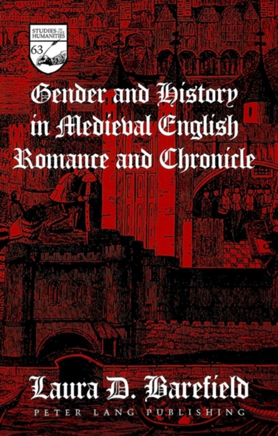 Gender and History in Medieval English Romance and Chronicle