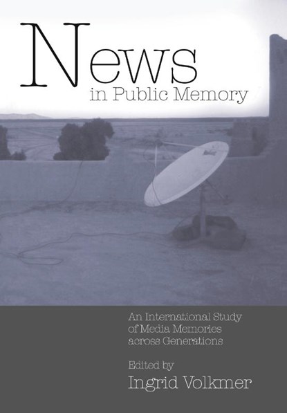 News in Public Memory, Ingrid Volkmer - Paperback - 9780820461946