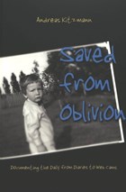 Saved from Oblivion | Andreas Kitzmann | 