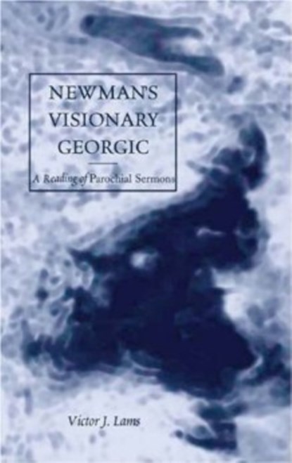 Newman's Visionary Georgic, Victor J. Lams - Gebonden - 9780820463773
