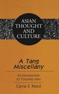 A Tang Miscellany | Carrie E. Reed | 