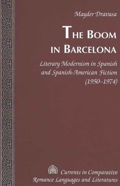The Boom in Barcelona, Mayder Dravasa - Gebonden - 9780820468273