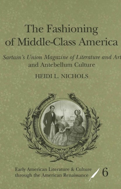 The Fashioning of Middle-Class America, Heidi L. Nichols - Gebonden - 9780820469010