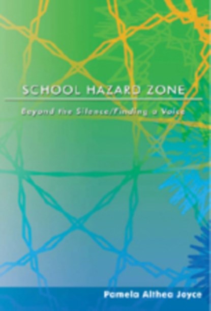 School Hazard Zone, Pamela Althea Joyce - Paperback - 9780820469126