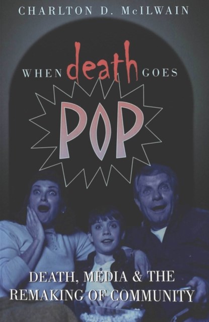 When Death Goes Pop, Charlton D. McIlwain - Paperback - 9780820470641