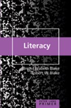 Literacy Primer | Blake, Brett Elizabeth ; Blake, Robert W. | 