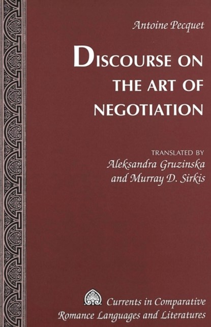 Discourse on the Art of Negotiation, Antoine Pecquet - Gebonden - 9780820474366