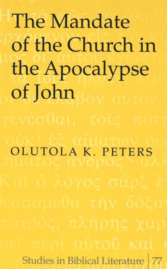 The Mandate of the Church in the Apocalypse of John