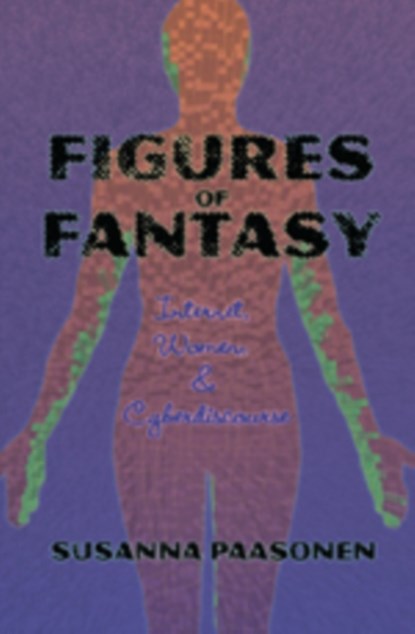 Figures of Fantasy, Susanna Paasonen - Paperback - 9780820476070